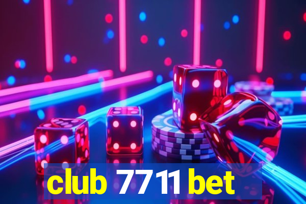 club 7711 bet